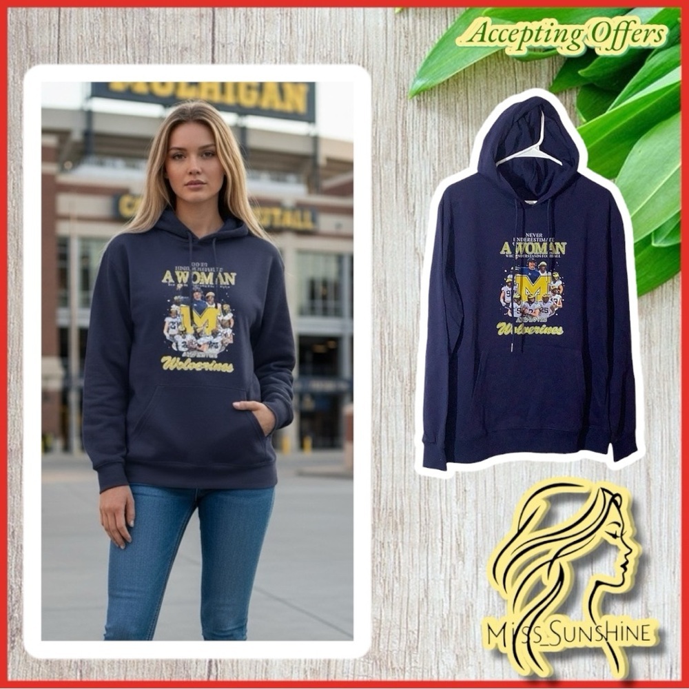 Wolverines GO BLUE Football Michigan - never underestimate a woman who …..